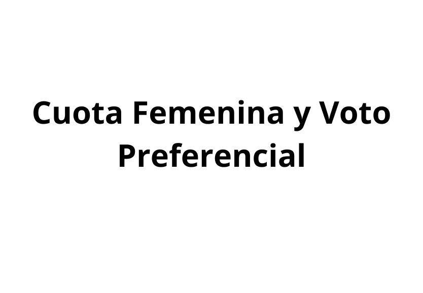 Cuota Femenina y Voto Preferencial